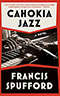 Cahokia Jazz: A Novel